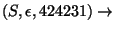 $(S, \epsilon, 424231)\ensuremath{\rightarrow} $