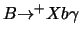 $B{\ensuremath{\rightarrow} }^+ Xb\gamma$