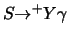 $S{\ensuremath{\rightarrow} }^+ Y\gamma$